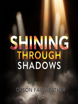 cover image of Shining Through Shadows
